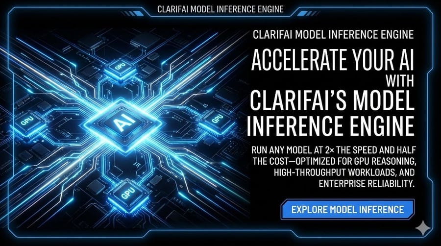 Clarifai Inference Engine