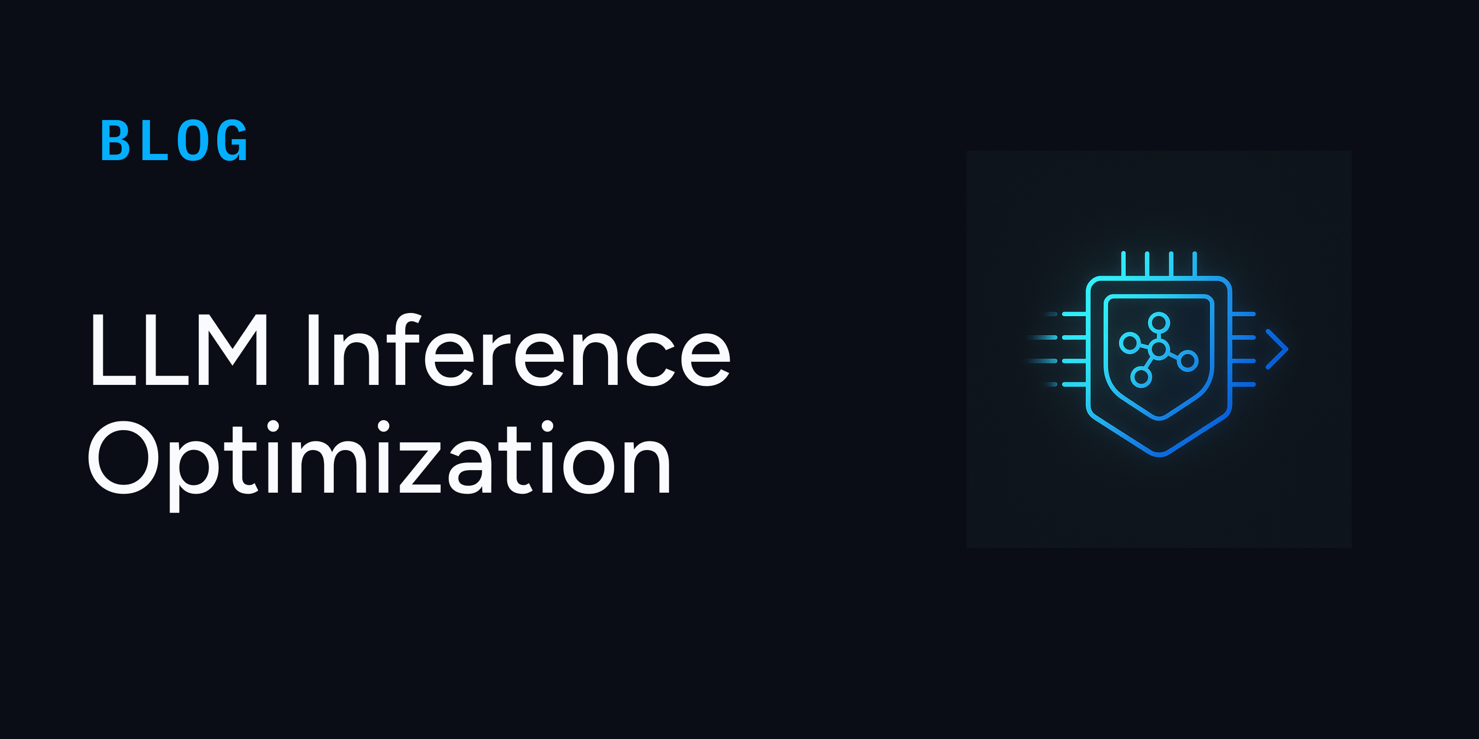 LLM Inference Optimization