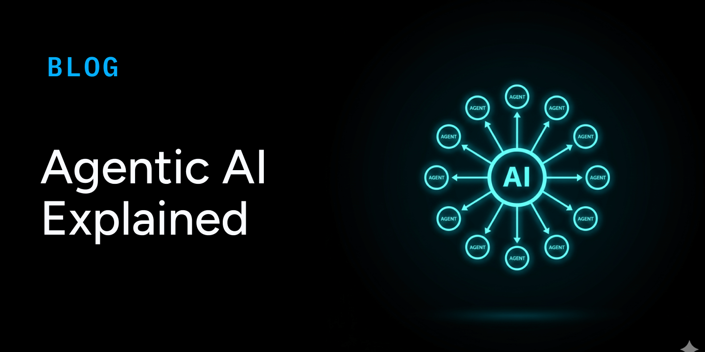 Agentic AI Explained