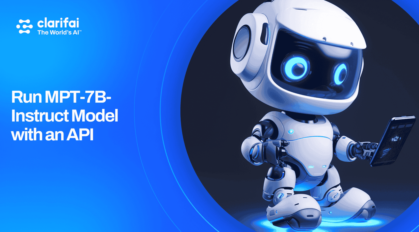 How to Run the MPT-7B-Instruct Model with the Clarifai API