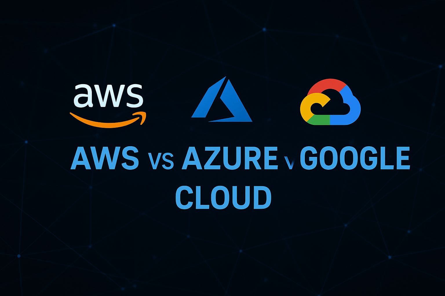 aws vs azure vs Google Cloud