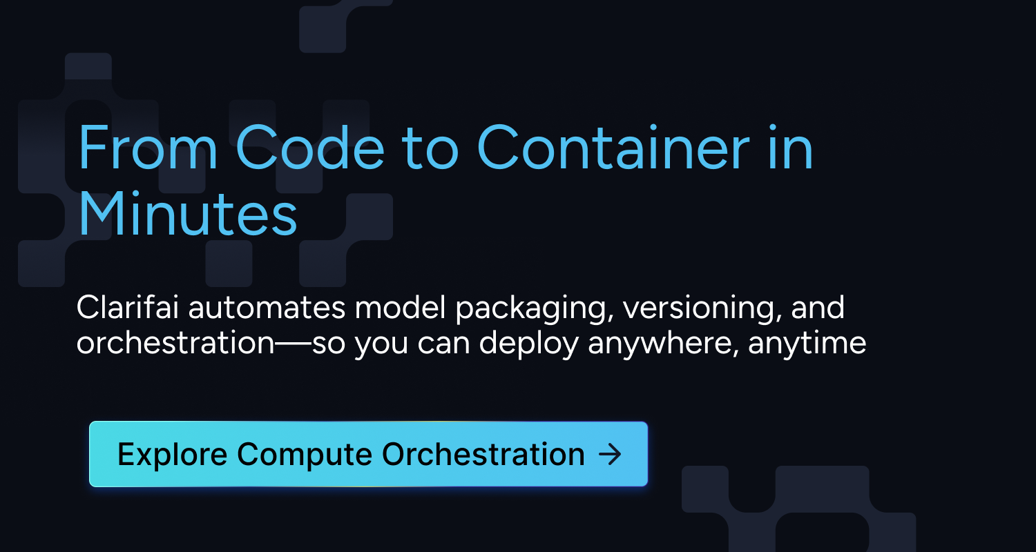 Clarifai Compute Orchestration - Model Deployment