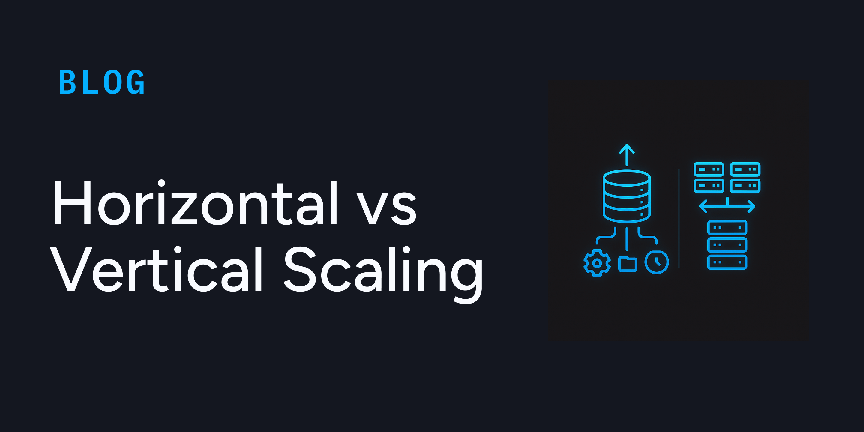 Horizontal vs vertical Scaling