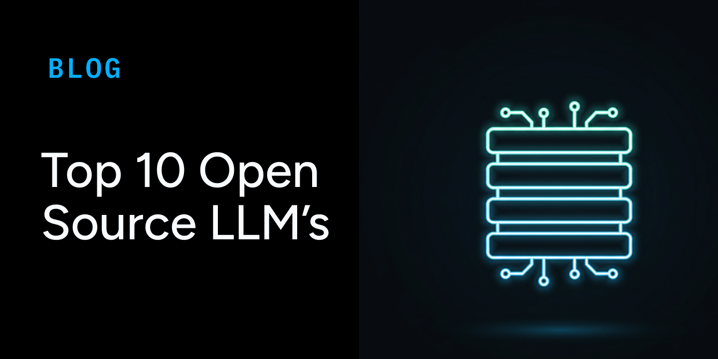Top 10 Open Source LLMs